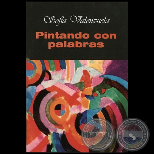 PINTANDO CON PALABRAS - Autora: SOFÍA VALENZUELA - Año 2004